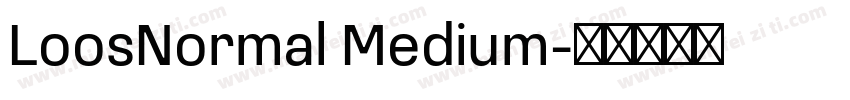 LoosNormal Medium字体转换